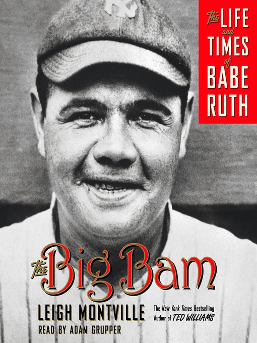 Title details for The Big Bam by Leigh Montville - Wait list